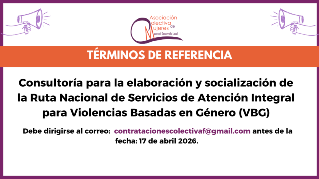 Elaboración y Socialización de la Ruta Nacional de Servicios de Atención Integral para Violencias Basadas en Género (VBG)