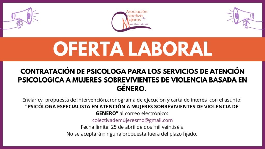 CONTRATACIÓN DE PSICÓLOGA PARA  LOS SERVICIOS DE ATENCIÓN PSICOLÓGICA A MUJERES SOBREVIVIENTES  DE VIOLENCIA BASADA EN GÉNERO.