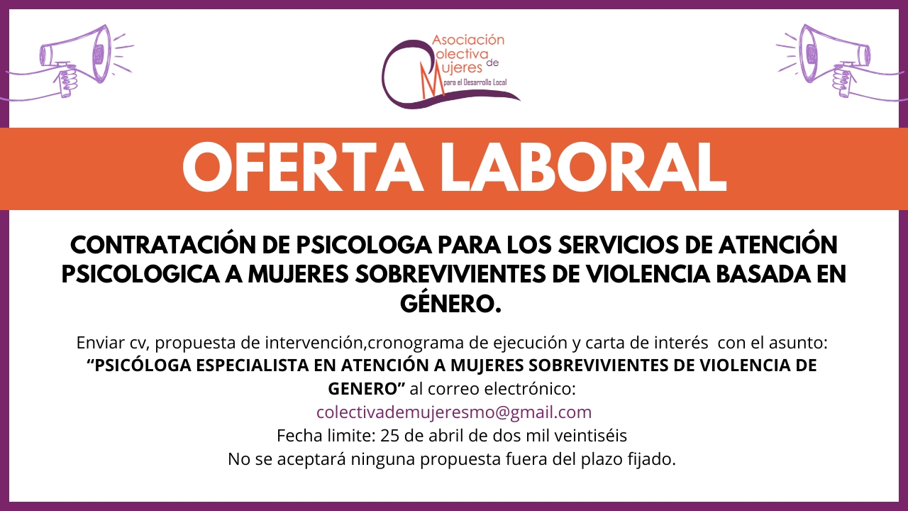 CONTRATACIÓN DE PSICÓLOGA PARA  LOS SERVICIOS DE ATENCIÓN PSICOLÓGICA A MUJERES SOBREVIVIENTES  DE VIOLENCIA BASADA EN GÉNERO.