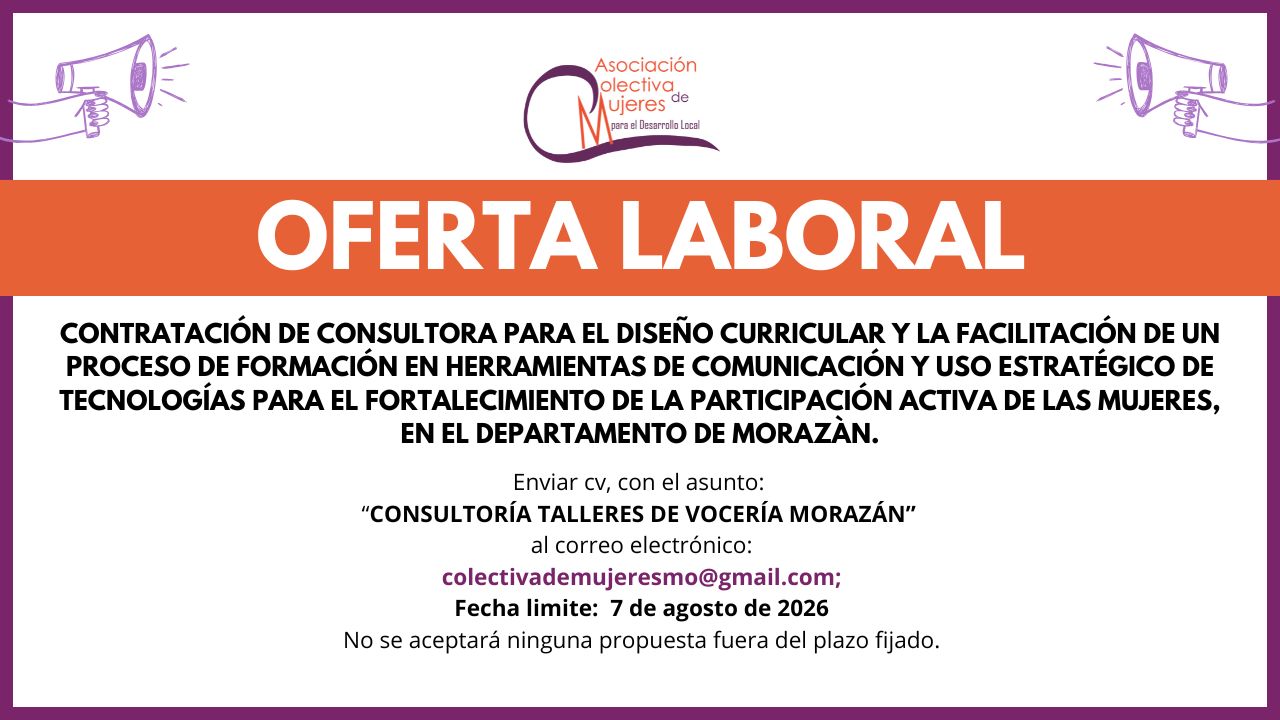 CONTRATACIÓN DE SERVICIOS DE CONSULTORÍA PARA EL DISEÑO CURRICULAR Y LA FACILITACIÓN DE UN PROCESO DE FORMACIÓN EN HERRAMIENTAS DE COMUNICACIÓN Y USO ESTRATÉGICO DE TECNOLOGÍAS